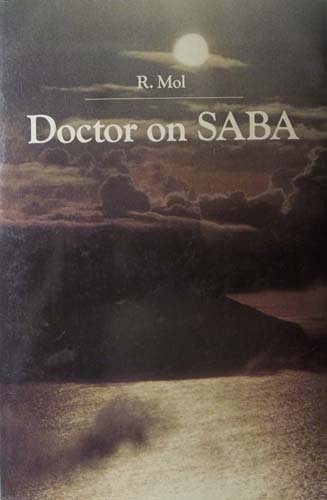 9789051660821: Doctor on Saba: Health care and disease in a Caribbean family practice