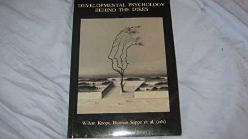 Beispielbild fr Developmental Psychology Behind the Dikes zum Verkauf von Harmonium Books