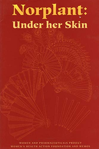 Norplant: Under her Skin