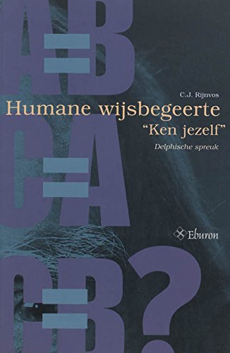 9789051668667: Humane wijsbegeerte: 'Ken jezelf' : Delphische spreuk