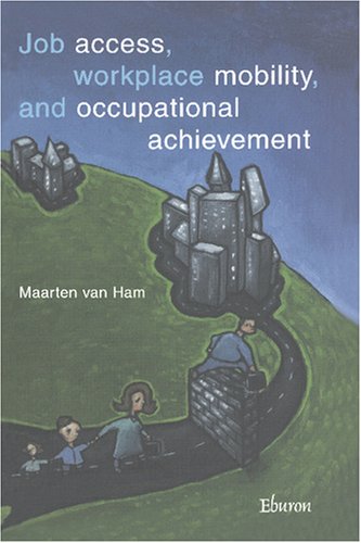 Stock image for Job Access, Workplace Mobility And Occupational Achievement for sale by Revaluation Books