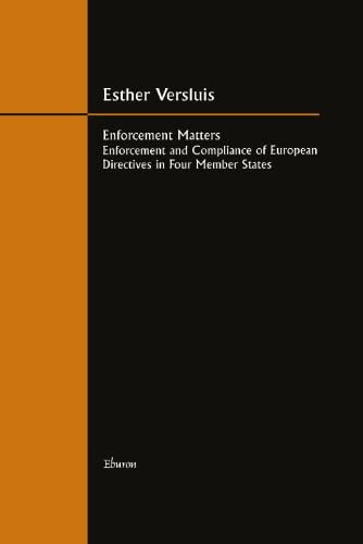 Beispielbild fr Enforcement Matters: Enforcement And Compliance Of European Directives In Four Member States zum Verkauf von medimops