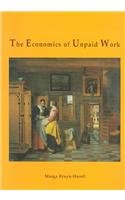 Stock image for The Economics of Unpaid Work for sale by Ground Zero Books, Ltd.