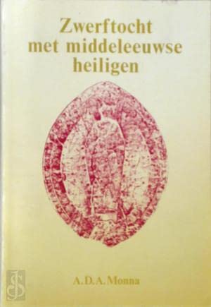 Beispielbild fr Zwerftocht met middeleeuwse heiligen. zum Verkauf von Kloof Booksellers & Scientia Verlag