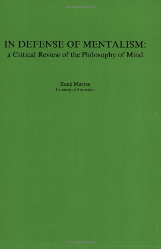 Stock image for In Defense of Mentalism: A Critical Review of the Philosophy of Mind for sale by Anybook.com