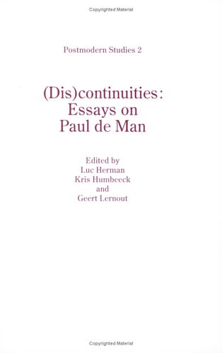 Imagen de archivo de (Dis)continuities: essays on Paul de Man. a la venta por Kloof Booksellers & Scientia Verlag