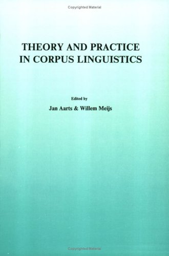 Imagen de archivo de Theory And Practice In Corpus Linguistics.(Language and Computers 4) a la venta por austin books and more