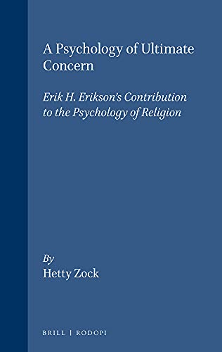 A Psychology of Ultimate Concern (International Series in the Psychology of Religion) - Zock, Hetty