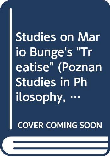 Beispielbild fr Studies on Mario Bunge's "Treatise" (Poznan Studies in Philosophy, Sciences and Humanities, Vol 18) zum Verkauf von medimops