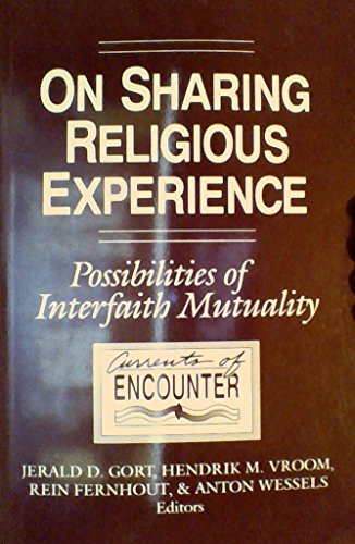 Beispielbild fr On Sharing Religious Experience: Possibilities of Interfaith Mutuality (Currents of Encounter, #4), zum Verkauf von Sutton Books