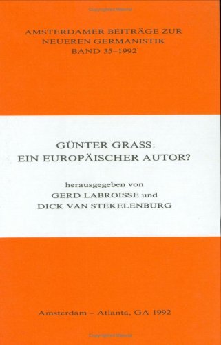 Stock image for Gnter Grass: ein Europischer Autor? : Ein Europischer Autor? for sale by Better World Books Ltd