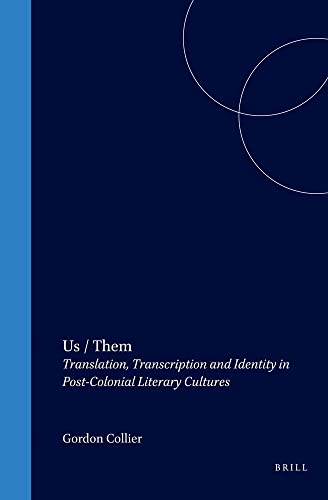 9789051833942: Us/Them: Translation, Transcription and Identity in Post-Colonial Literary Cultures (CROSS/CULTURES)