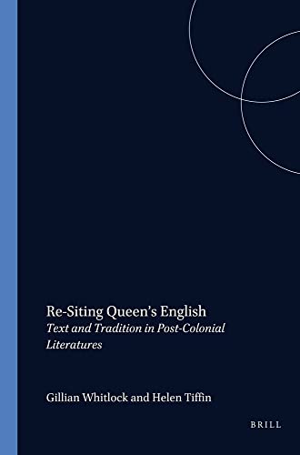 Imagen de archivo de Re-Siting Queen's English. Text and Tradition in Post-Colonial Literatures. Essays presented to John Pengwerne Matthews. a la venta por Antiquariaat Schot