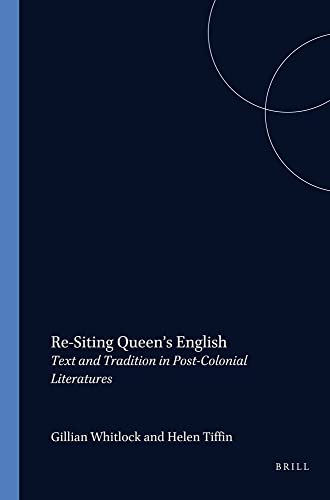 Stock image for Re-Siting Queen's English: Text and Tradition in Post-Colonial Literatures : Essays Presented to John Pnegwerne Matthews (Cross/Cultures) for sale by Zubal-Books, Since 1961