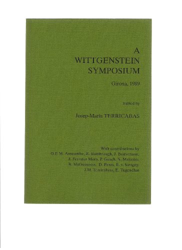 Imagen de archivo de A Wittgenstein Symposium, Girona, 1989. [A Wittgenstein Symposium (Studien Zur Oesterreichischen Philosophie) (Studien Zur Osterreichischen Philosophie, 18)] a la venta por G. & J. CHESTERS