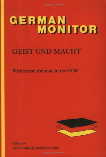 Geist Und Macht : Writers and the State in GDR