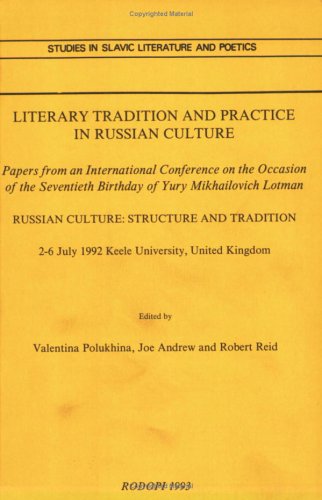 Imagen de archivo de Literary Tradition and Practice in Russian Culture. Papers from an International Conference on the Occasion of the Seventieth Birthday of Yury Mikhailovich Lotman - Russian Culture: Structure and Tradition -. a la venta por Antiquariaat Schot