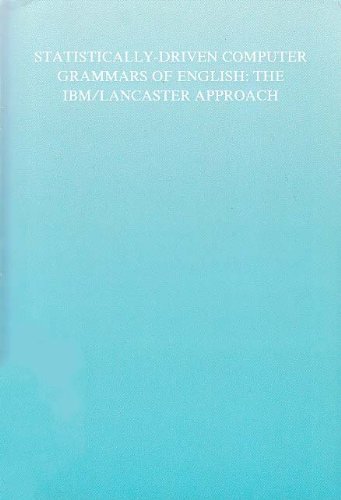 Beispielbild fr Language and Computers: Statistically-Driven Computer Grammars of English: The IBM/Lancaster Approach (Volume 8) zum Verkauf von Anybook.com