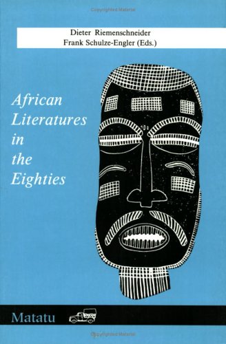 Stock image for African Literatures in the Eighties. for sale by SKULIMA Wiss. Versandbuchhandlung