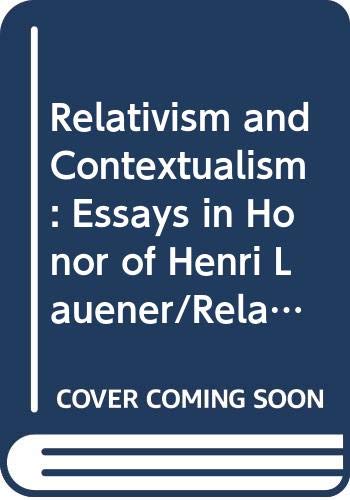9789051835427: Relativismus und Kontextualismus: Festschrift fr Henri Lauener: 44 (Grazer Philosophische Studien)