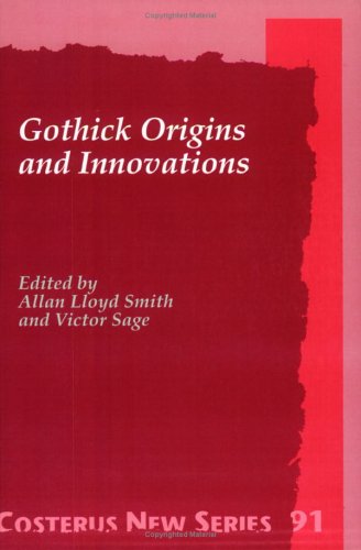 9789051836363: Gothick: Origins and Innovations: Papers from the International Gothic Conference Held at the University of East Anglia, Norwich: 91