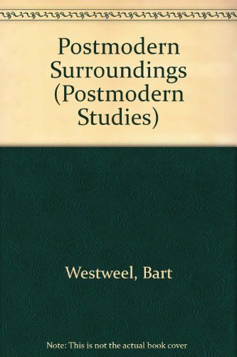 9789051836714: Postmodern Surroundings: 9 (Postmodern Studies)