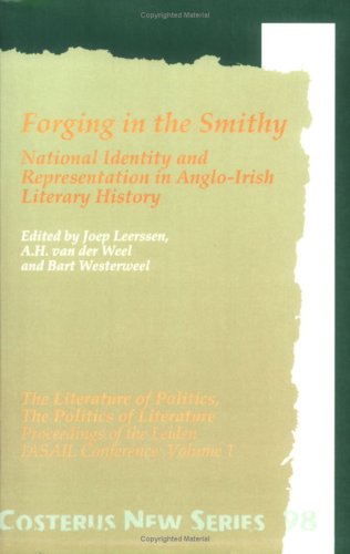 9789051837513: Forging in the Smithy: National Identity and Representation in Anglo-Irish Literary History: 98 (Costerus New Series)