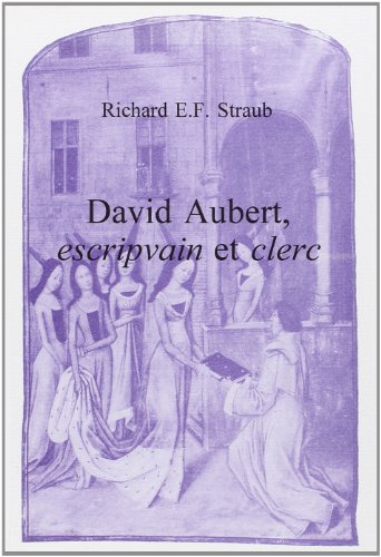 David Aubert, escripvain et clerc [Faux titre, No. 96]