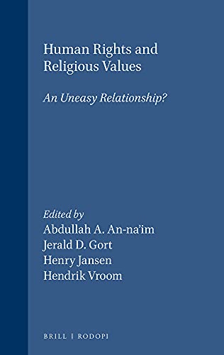 9789051837773: Human Rights and Religious Values: An Uneasy Relationship?: 8 (Currents of Encounter)