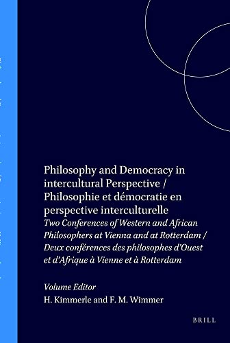 9789051838220: Philosophy and Democracy in Intercultural Perspective - Philosophie Et Democratie En Perspective Interculturelle: Two Conferences of Western and Afr