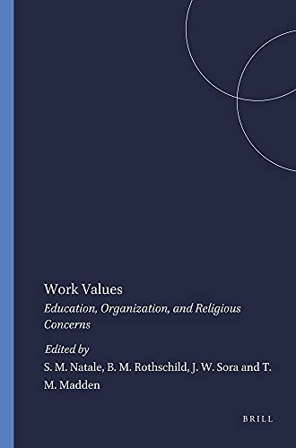 Beispielbild fr Work Values: Education, Organization and Religious Concerns (Value Inquiry Book S.) zum Verkauf von Revaluation Books