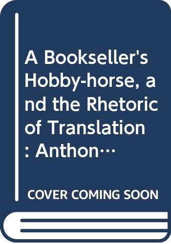 Stock image for A Bookseller's Hobby-Horse and the Rhetoric of Translation. Anthony Ernst Munnikhuisen and Bernardus Brunius, and the First Dutch Edition of ' Tristram Shandy ' [1776-1779]. for sale by Antiquariaat Schot