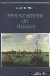 Imagen de archivo de Een schipper uit Hoorn a la venta por Antiquariaat Schot