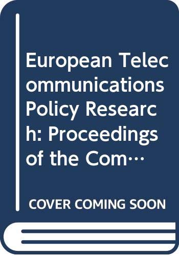 Stock image for European Telecommunications Policy Research: Proceedings of the Communications Policy Research Conference for sale by Ammareal