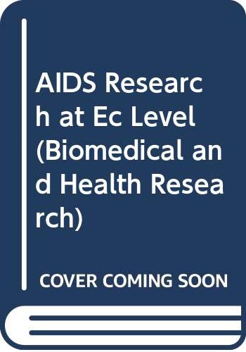 9789051991598: AIDS Research at E.C. Level (Biomedical and Health Research): Vol 6
