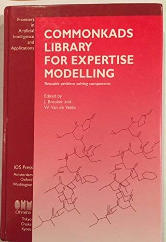 9789051991642: Commonkads Library for Expertise Modelling: Reusable Problem Solving Components (Frontiers in Artificial Intelligence and Applications)