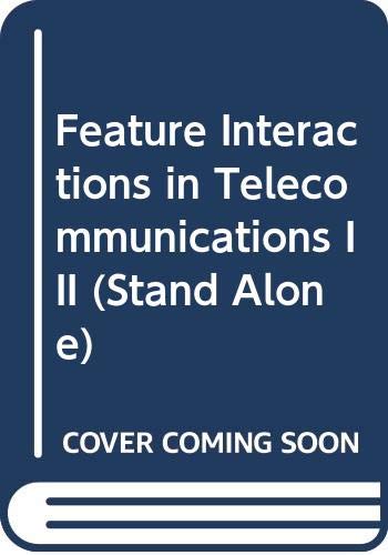 Beispielbild fr Feature Interactions in Telecommunications III zum Verkauf von Ammareal