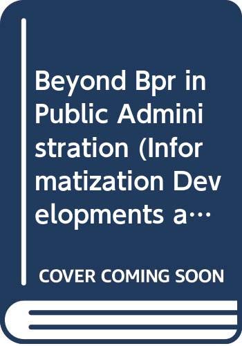 9789051993097: Beyond Business Process: No. 5. (Informatization Development & the Public Sector S.)