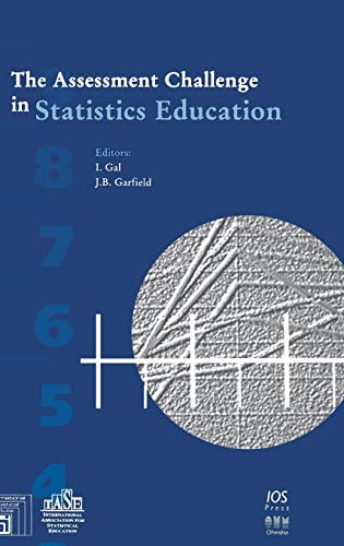 Beispielbild fr The Assessment Challenge in Statistics Education zum Verkauf von COLLINS BOOKS