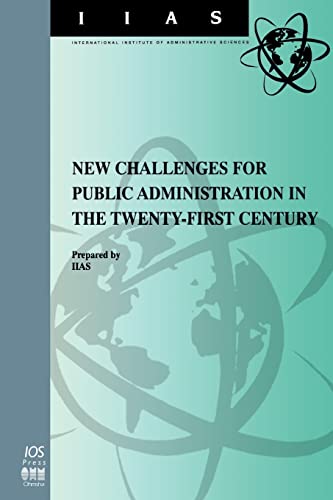 New challenges for public administration in the twenty-first century. Administrative reform in China.