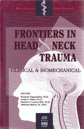 Beispielbild fr Frontiers in Head and Neck Trauma: Clinical and Biomechanical, zum Verkauf von Wonder Book