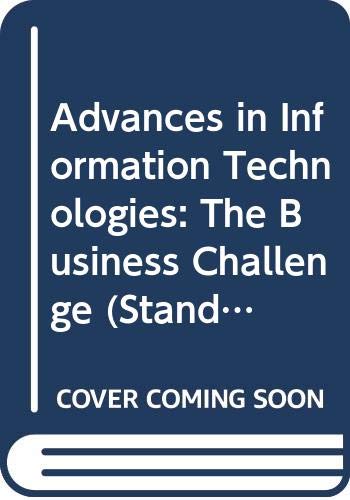 Beispielbild fr Advances in Information Technologies: The Business Challenge zum Verkauf von Ammareal