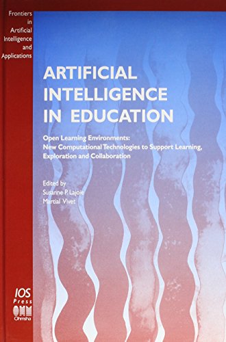 Stock image for Artificial Intelligence in Education: Open Learning Environments: New Computational Technologies to Support Learning, Exploration and Collaboration: [ for sale by ThriftBooks-Dallas