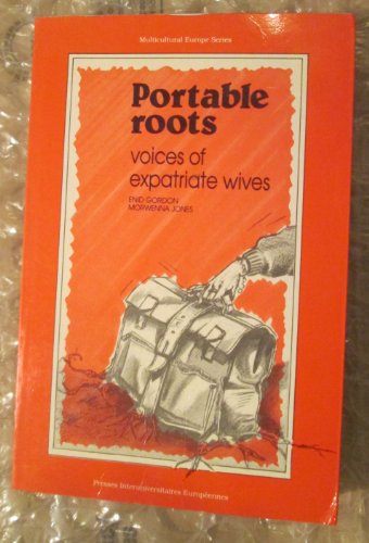 Beispielbild fr Portable Roots: Voices of Expatriate Wives zum Verkauf von Anybook.com