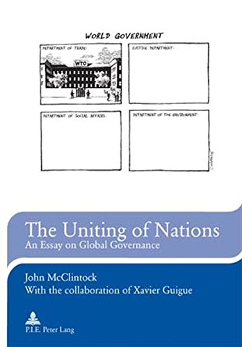 9789052010496: THE UNITING OF NATIONS: AN ESSAY ON GLOBAL GOVERNANCE