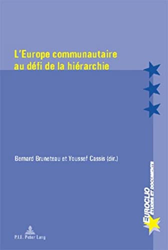 Stock image for LEurope communautaire au d fi de la hi rarchie (Euroclio) (French Edition) for sale by Books From California