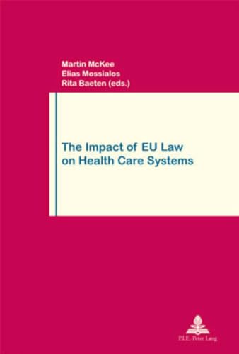 Imagen de archivo de Work and Society: The Impact of EU Law on Health Care Systems (Volume 39) a la venta por Anybook.com