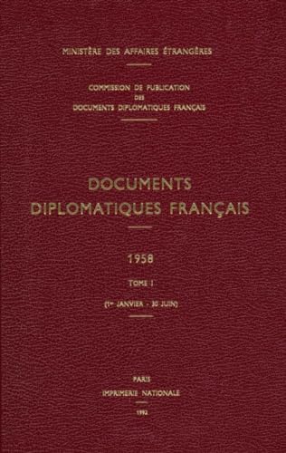 9789052011325: Documents diplomatiques franais: 1958 - Tome I (1er janvier - 30 juin)