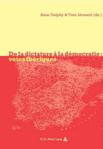 9789052011912: De la dictature  la dmocratie: voies ibriques (PLG.HUMANITIES)