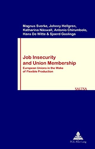 Stock image for Job Insecurity And Union Membership: European Unions In The Wake Of Flexible Production for sale by Revaluation Books